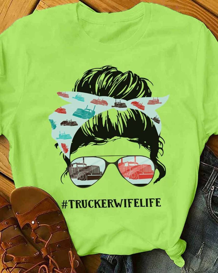 Awesome Trucker Wife Life