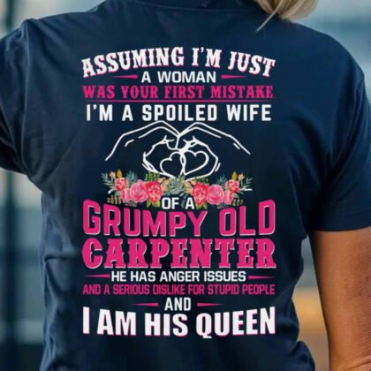 Assuming I'm Just A Woman - Carpenter Wife Pride